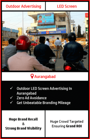 Led Screen Advertising In Aurangabad, Outdoor Advertising In Aurangabad, digital screen advertising in aurangabad, outdoor advertising agency in aurangabad